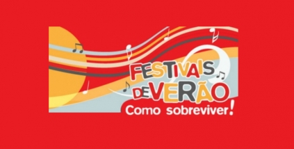 Como sobreviver nos Festivais de Ver&atilde;o
